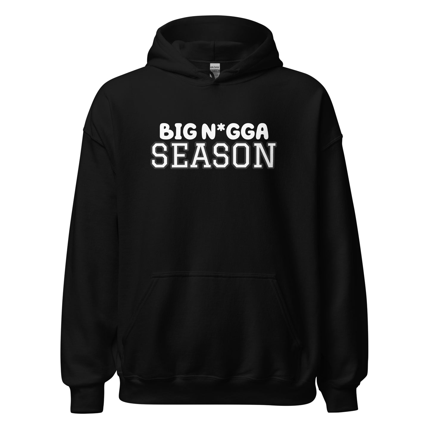 BIG N*GGA SEASON Hoodie