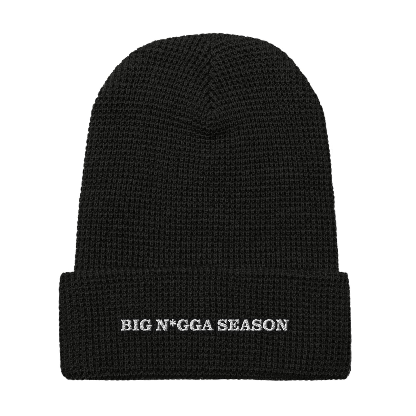BIG N*GGA SEASON Waffle Beanie